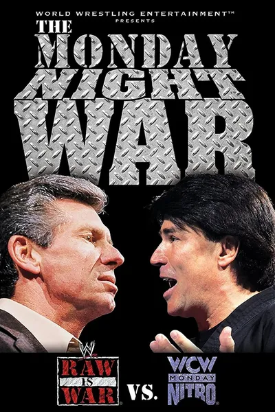 The Monday Night War - WWE Raw vs. WCW Nitro