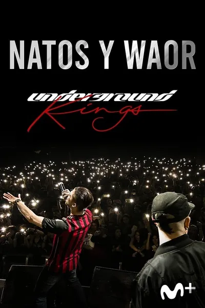 Underground Kings (Natos y Waor: el documental)