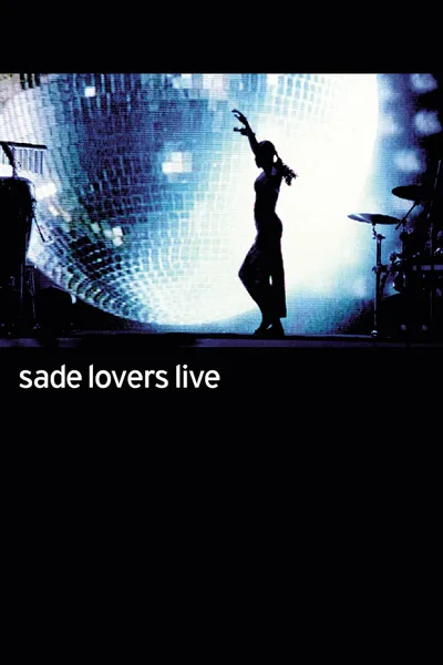 Sade: Lovers Live