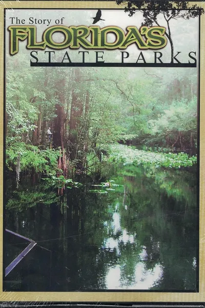 The Story of Florida's State Parks